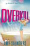 [The Belinda & Bennett Mysteries 04] • Overkill (The Belinda & Bennett Mysteries, Book Four)